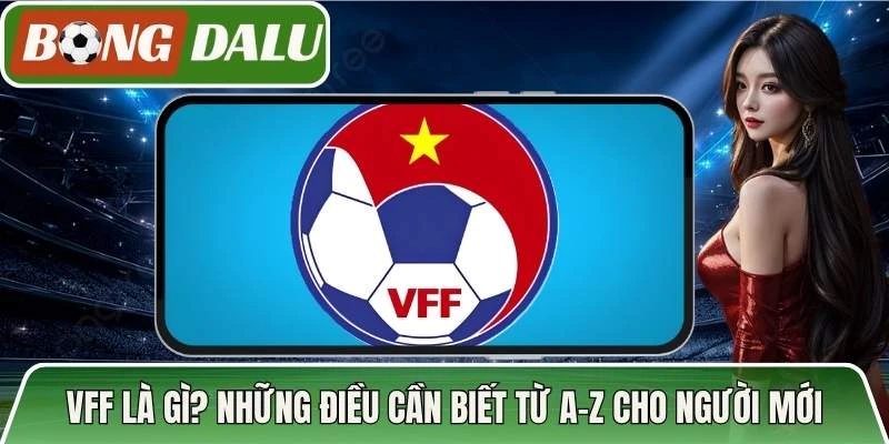 Vff Là Gì